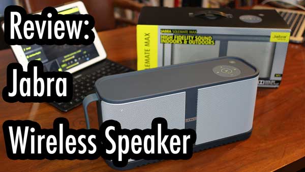 Review Jabra solemate max wireless bluetooth speaker